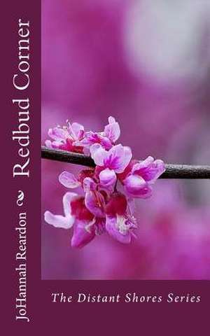 Redbud Corner de Johannah Reardon