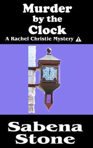 Murder by the Clock de Sabena Stone