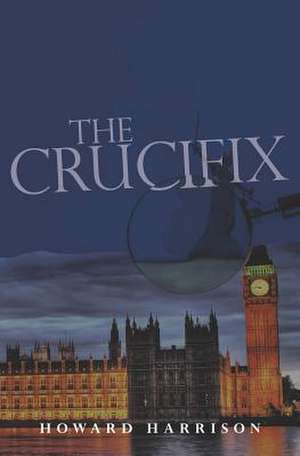 The Crucifix de MR Howard Harrison