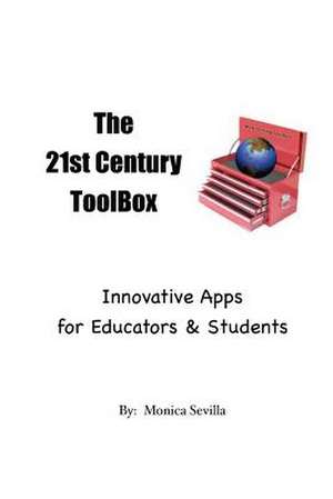 The 21st Century Toolbox de Monica Sevilla