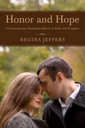 Honor and Hope de Regina Jeffers