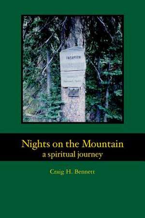 Nights on the Mountain de Craig H. Bennett