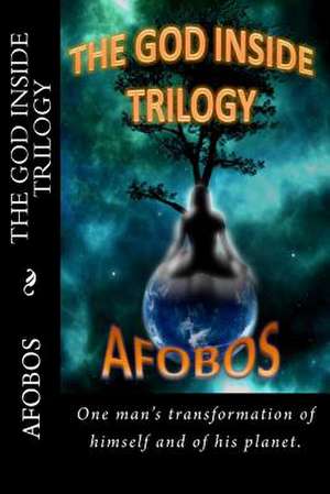 The God Inside Trilogy de Afobos