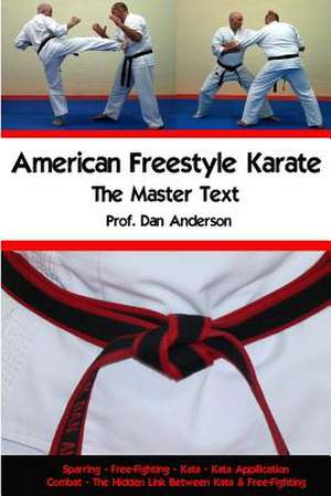 American Freestyle Karate - The Master Text de Dan Anderson