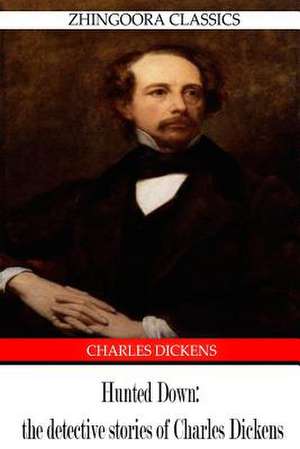 Hunted Down de Charles Dickens