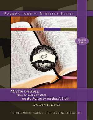 Master the Bible de Dr Don L. Davis