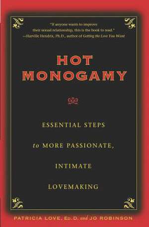 Hot Monogamy de Dr Patricia Love