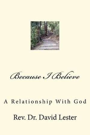 Because I Believe de David H. Lester