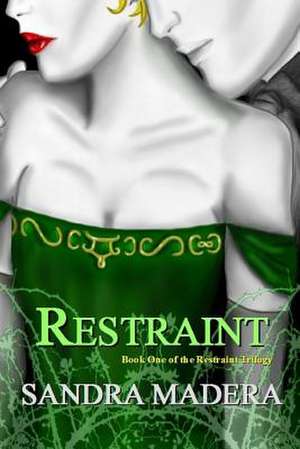 Restraint de MS Sandra Madera