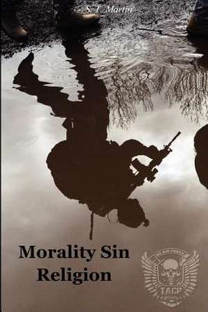 Morality Sin Religion de S. T. Martin