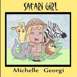 Safari Girl de Michelle Georgi