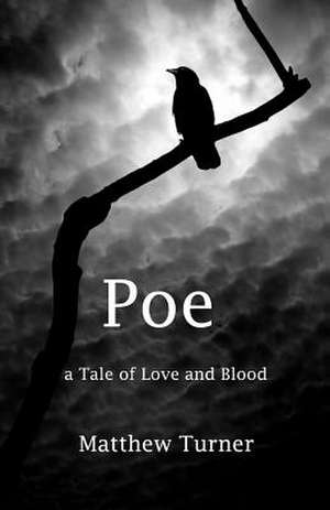 Poe de Matthew Turner