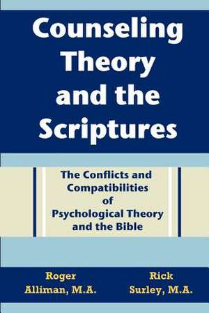 Counseling Theory and the Scriptures de Roger L. Alliman