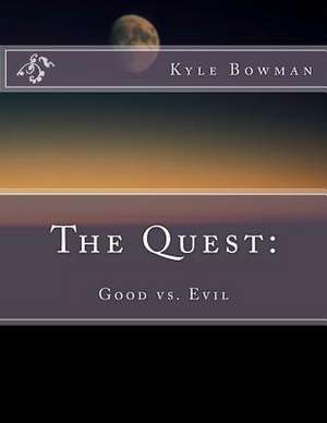 The Quest de Kyle Bowman