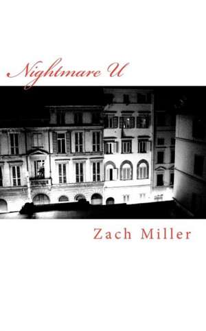 Nightmare U de Zach Miller