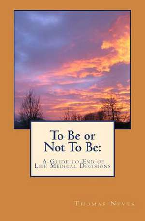 To Be or Not to Be de Thomas B. Neves