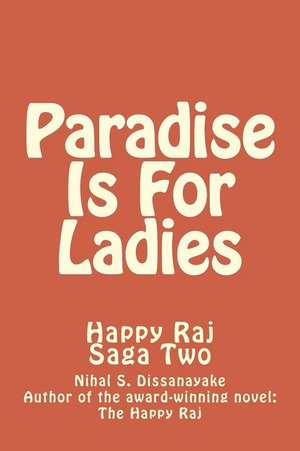 Paradise Is for Ladies de MR Nihal S. Dissanayake