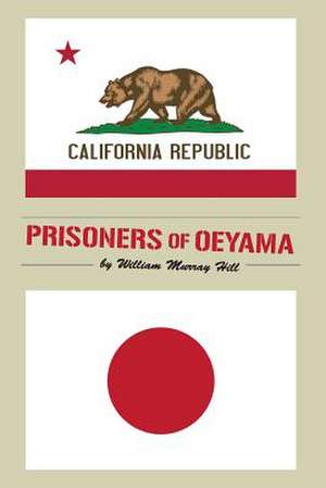 Prisoners of Oeyama de William Murray Hill