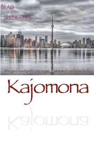 Kajomona (Limited Edition) de Blaise Tshibwabwa