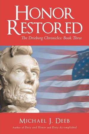 Honor Restored de Michael J. Deeb