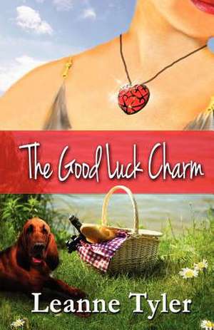 The Good Luck Charm de Leanne Tyler