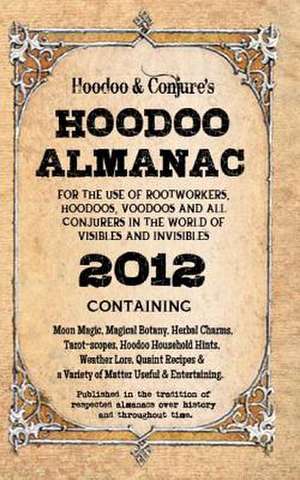 Hoodoo Almanac 2012 de Denise Alvarado