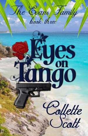 Eyes on Tango de Collette Scott