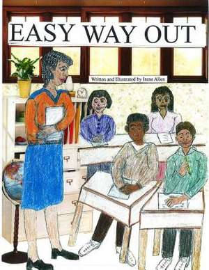 Easy Way Out de Allen, MS Irene R.