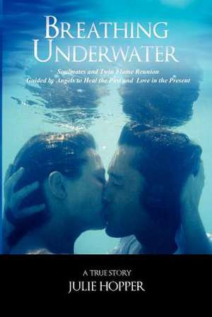 Breathing Underwater de Julie Hopper