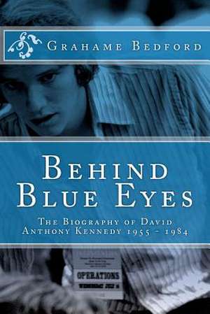 Behind Blue Eyes de MR Grahame R. Bedford