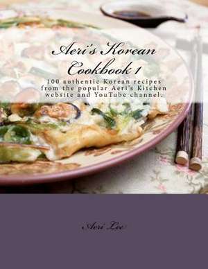 Aeri's Korean Cookbook 1 de Aeri Lee