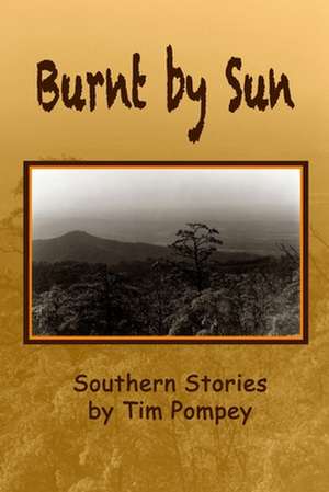 Burnt by Sun de Tim Pompey