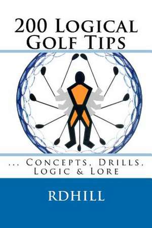 200 Logical Golf Tips de R. D. Hill