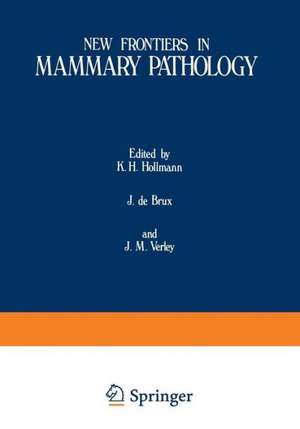 New Frontiers in Mammary Pathology de K. H. Hollman