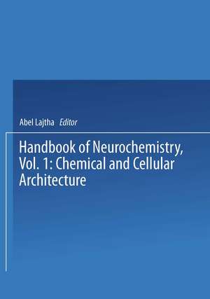 Chemical and Cellular Architecture de Abel Lajtha