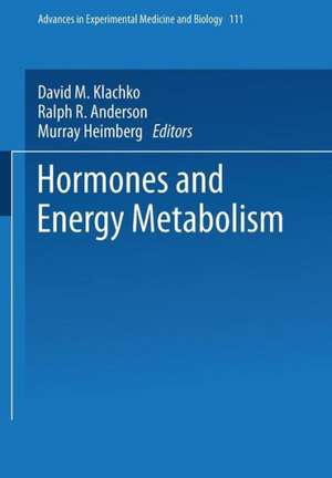 Hormones and Energy Metabolism de D. M. Klachko