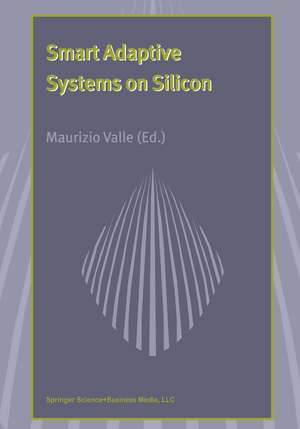 Smart Adaptive Systems on Silicon de Maurizio Valle