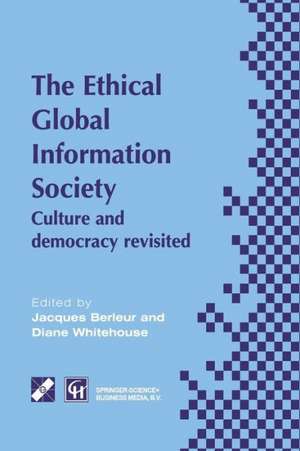 An Ethical Global Information Society: Culture and democracy revisited de Jacques J. Berleur