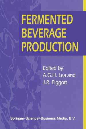 Fermented Beverage Production de Andrew G. H. Lea