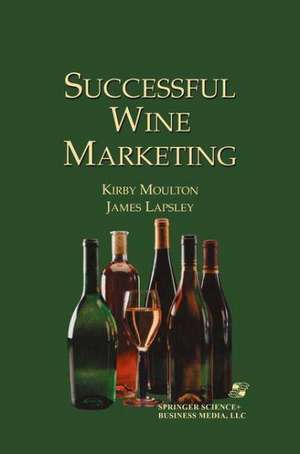 Successful Wine Marketing de James Lapsley