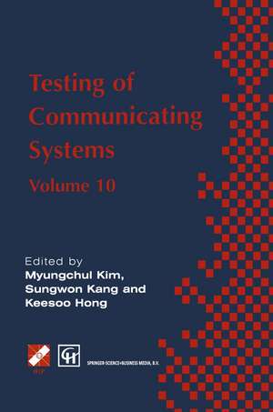 Testing of Communicating Systems: IFIP TC6 10th International Workshop on Testing of Communicating Systems, 8–10 September 1997, Cheju Island, Korea de Myungchul Kim