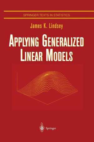 Applying Generalized Linear Models de James K. Lindsey