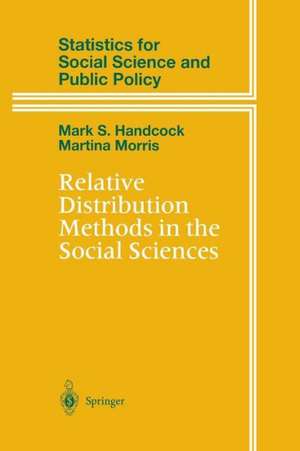 Relative Distribution Methods in the Social Sciences de Mark S. Handcock