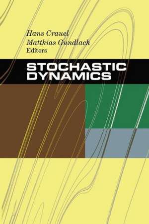 Stochastic Dynamics de Hans Crauel