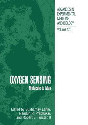 Oxygen Sensing: Molecule to Man de Sukhamay Lahiri