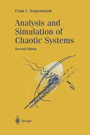 Analysis and Simulation of Chaotic Systems de Frank C. Hoppensteadt