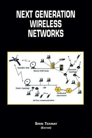 Next Generation Wireless Networks de Sirin Tekinay