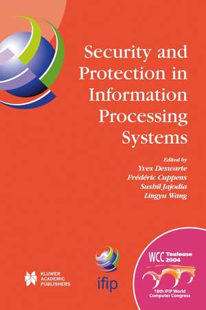 Security and Protection in Information Processing Systems: IFIP 18th World Computer Congress TC11 19th International Information Security Conference 22–27 August 2004 Toulouse, France de Yves Deswarte