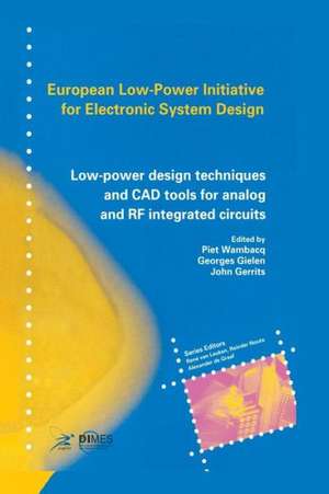 Low-Power Design Techniques and CAD Tools for Analog and RF Integrated Circuits de Piet Wambacq