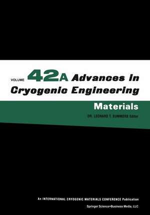 Advances in Cryogenic Engineering Materials de Leonard T. Summers